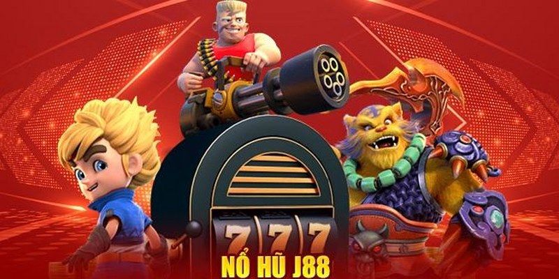 Khám phá các sảnh chơi game nổ hũ chất lượng tại J88